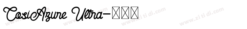 CosiAzure Ultra字体转换